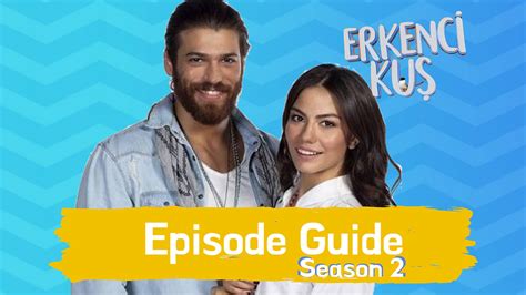 erkenci kus|erkenci kus season 2.